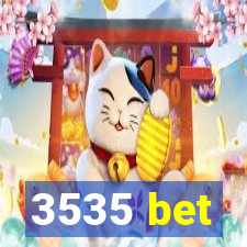 3535 bet